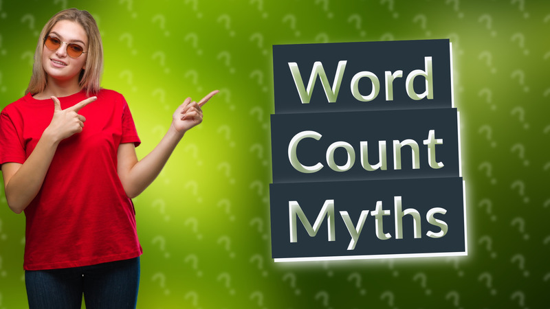 Word Count Myths