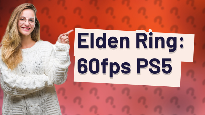 Elden Ring: 60fps PS5
