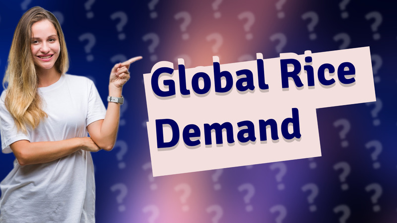 Global Rice Demand