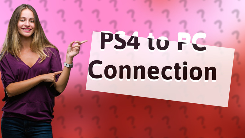 PS4 to PC Connection