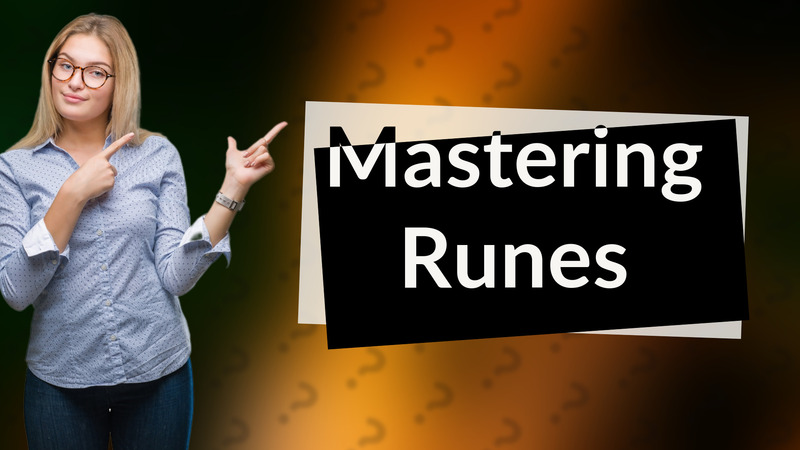 Mastering Runes