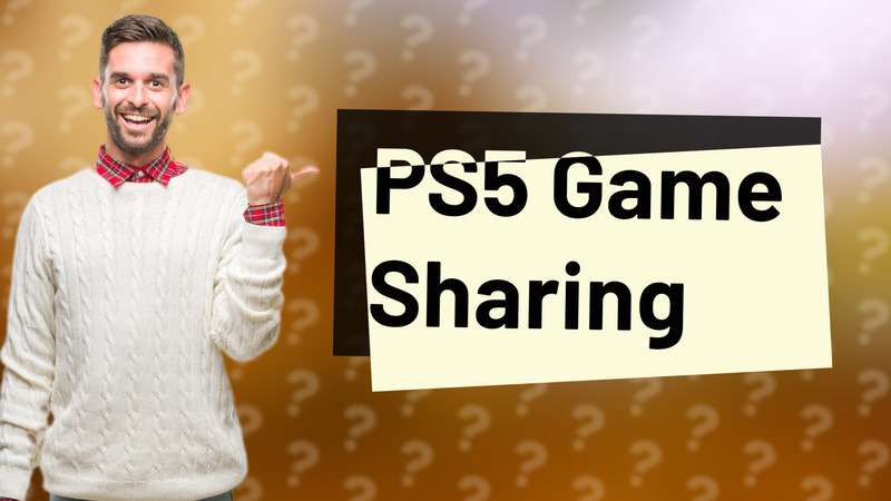 PS5 Game Sharing