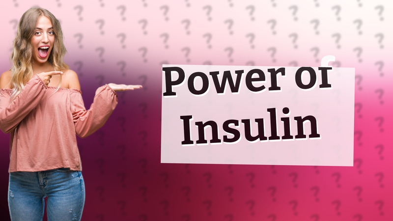 Power of Insulin