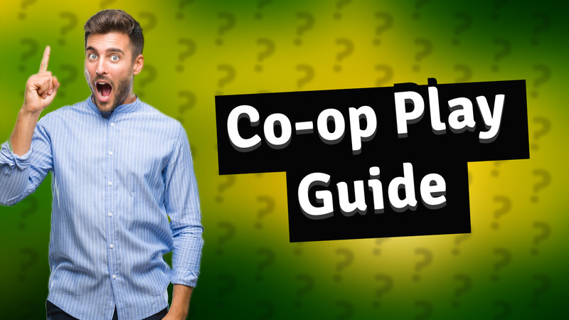 Co-op Play Guide