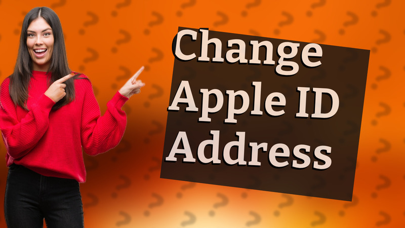 Change Apple ID Address