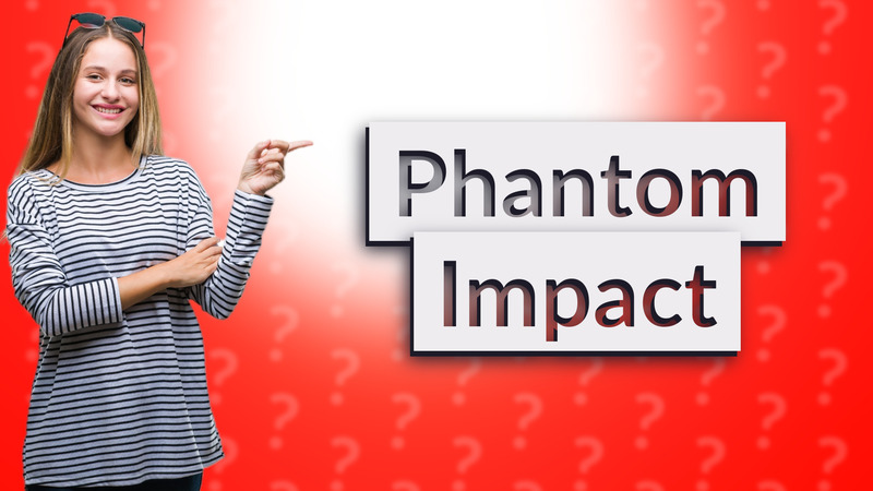 Phantom Impact