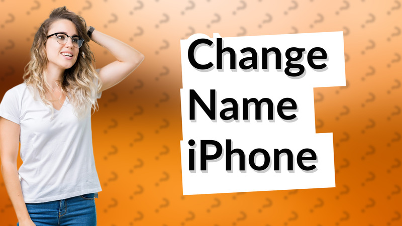 Change Name iPhone