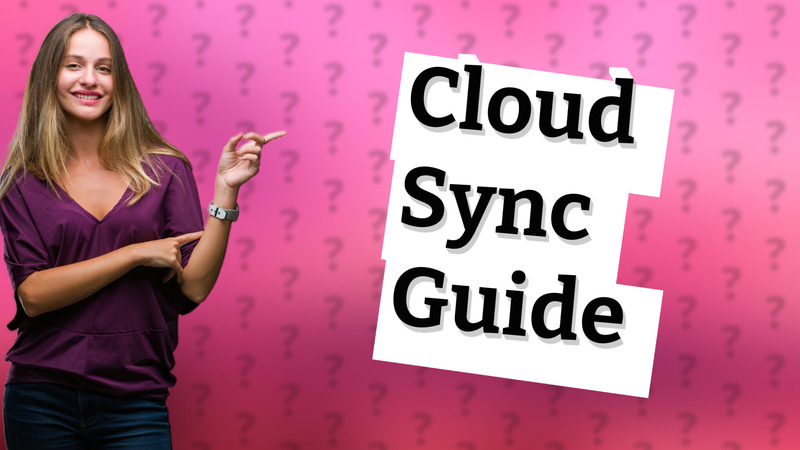 Cloud Sync Guide
