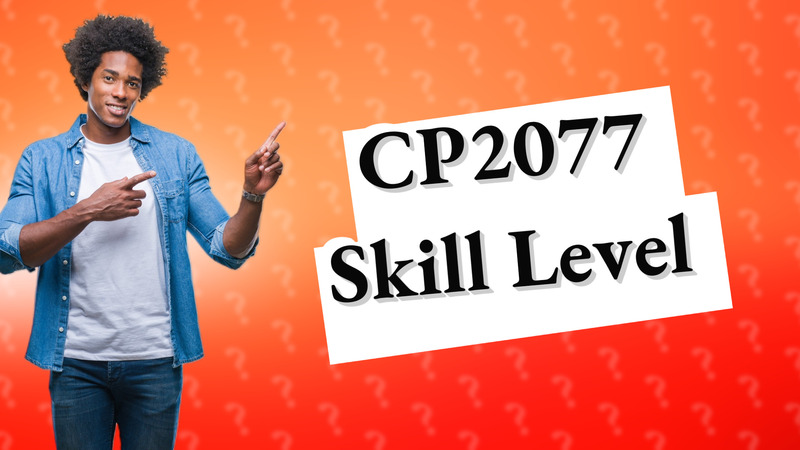 CP2077 Skill Level