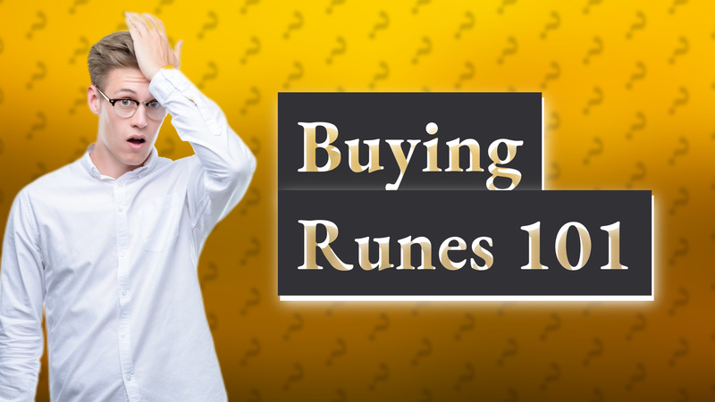 Buying Runes 101