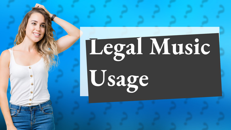 Legal Music Usage