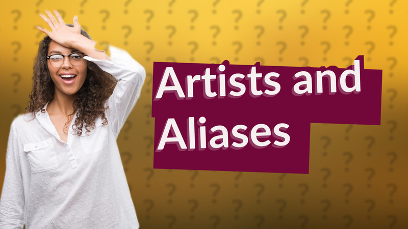 Artists and Aliases