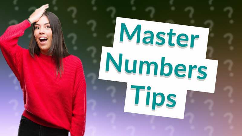 Master Numbers Tips