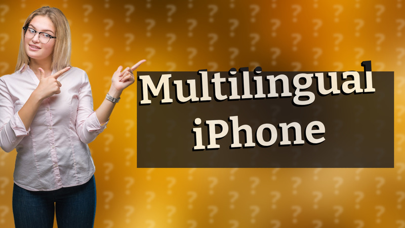 Multilingual iPhone