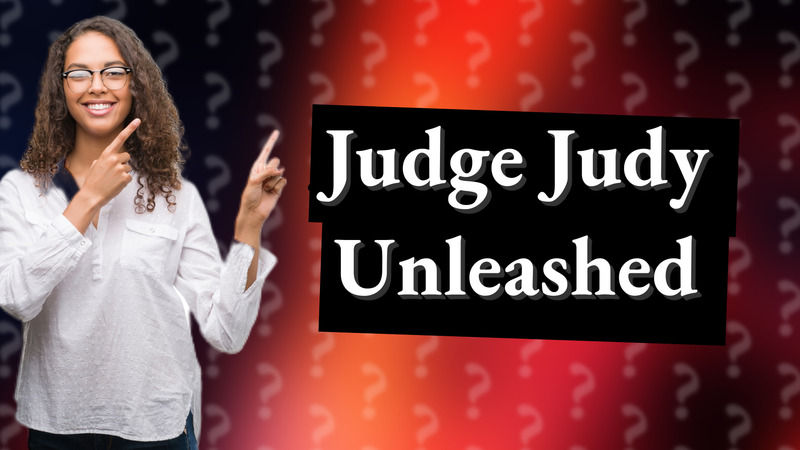 Judge Judy Unleashed