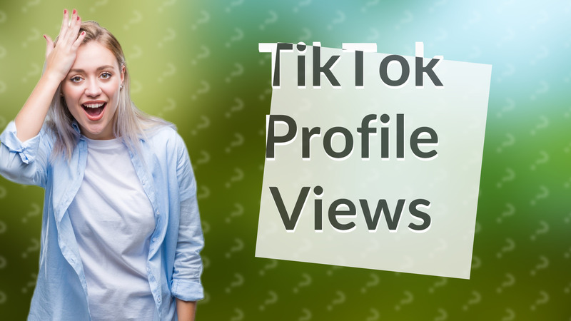 TikTok Profile Views