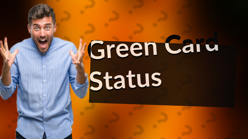 Green Card Status