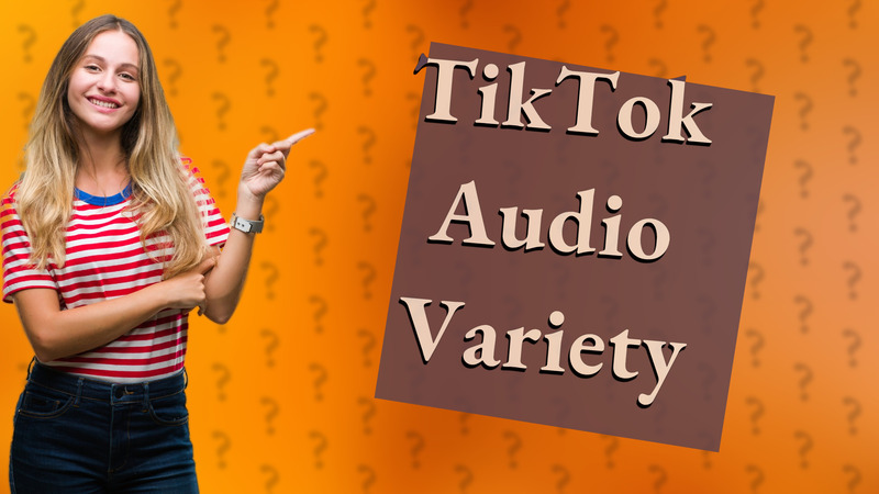 TikTok Audio Variety
