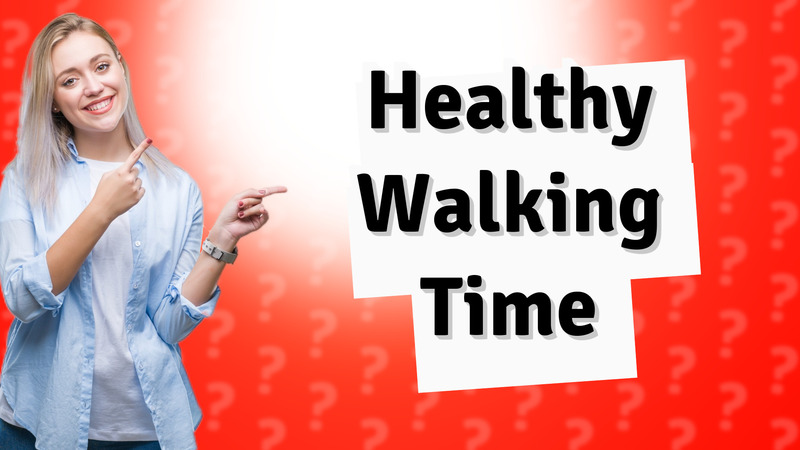 Healthy Walking Time