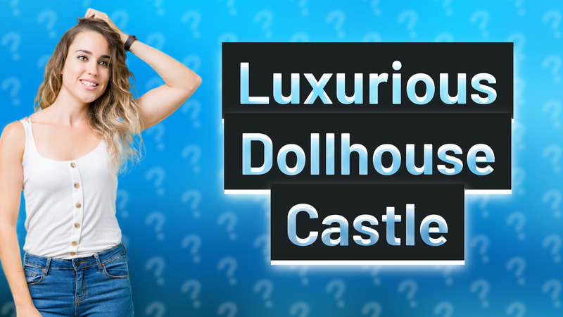 Luxurious Dollhouse Castle