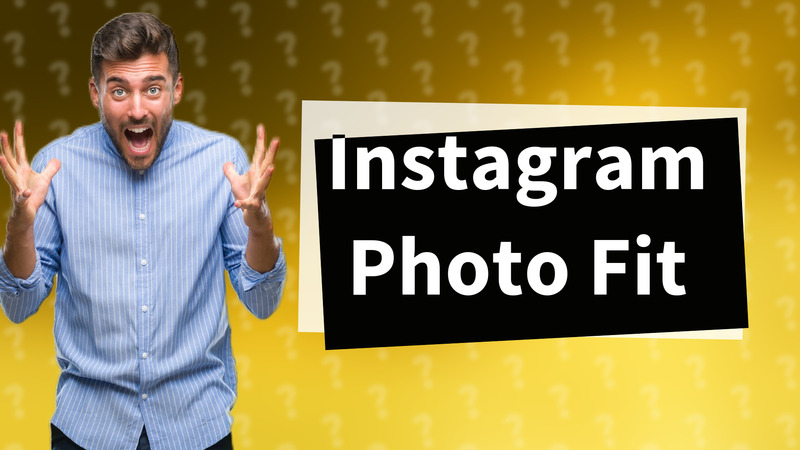 Instagram Photo Fit