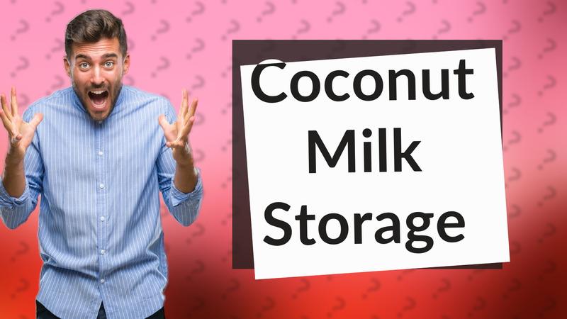 Coconut Milk Storage