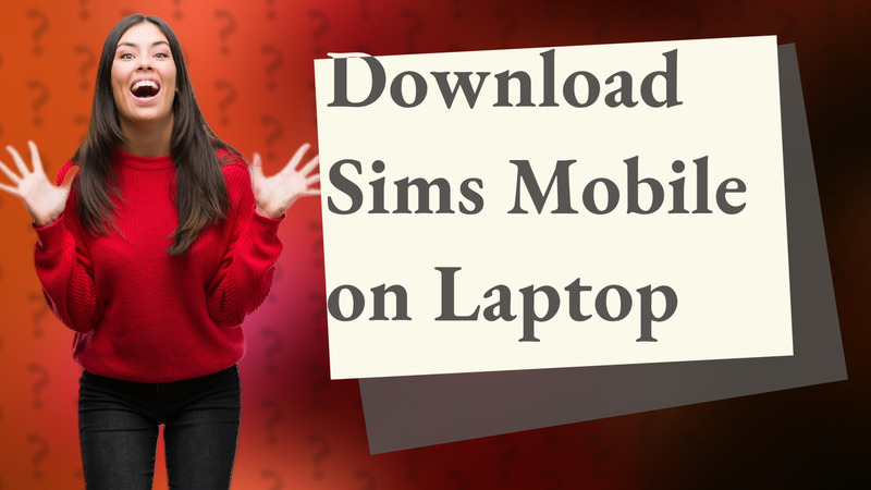 Download Sims Mobile on Laptop