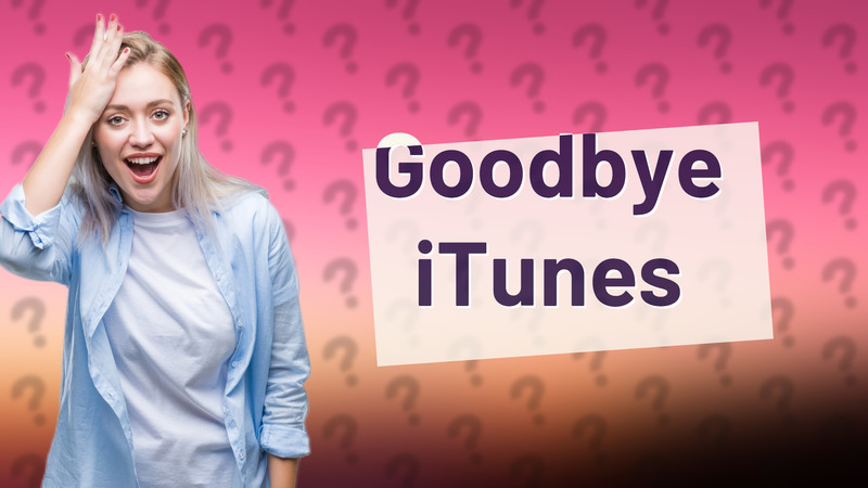 Goodbye iTunes