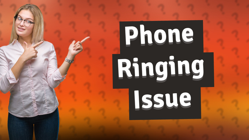 Phone Ringing Issue