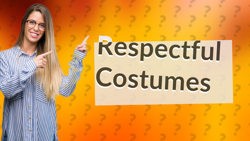 Respectful Costumes