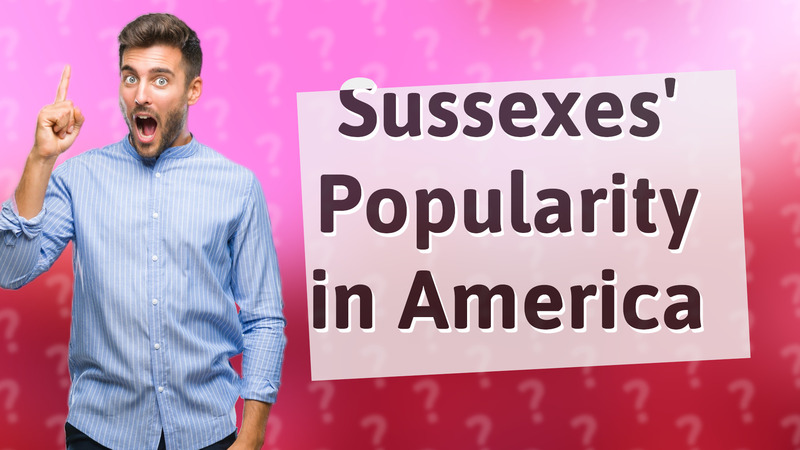 Sussexes' Popularity in America