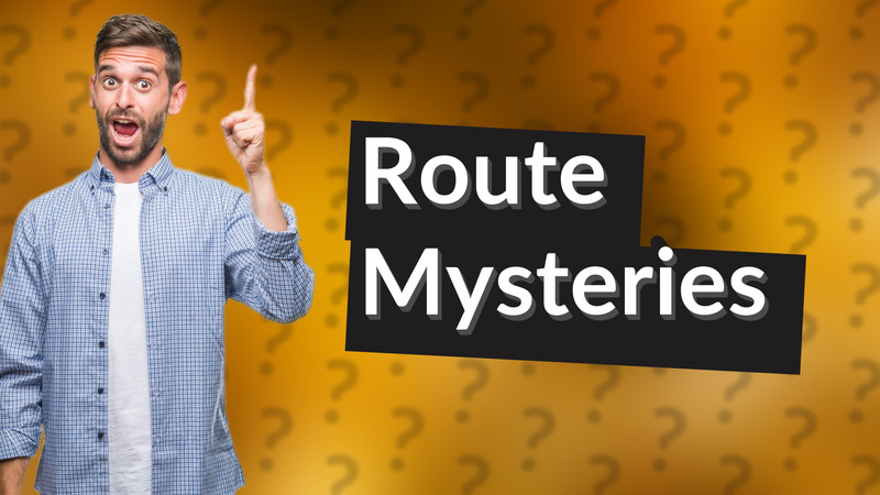 Route Mysteries