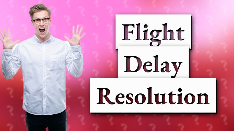 Flight Delay Resolution