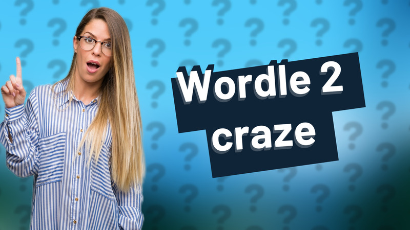 Wordle 2 craze