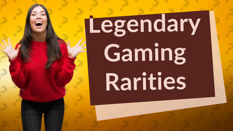 Legendary Gaming Rarities