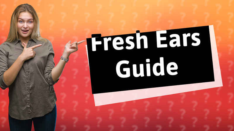 Fresh Ears Guide