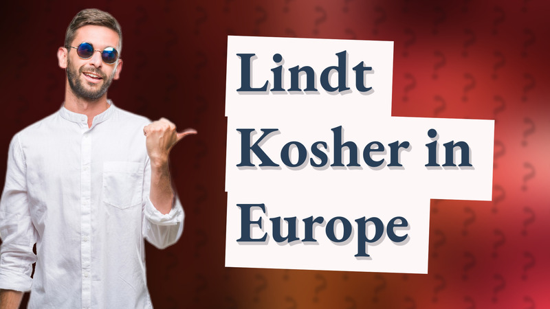 Lindt Kosher in Europe