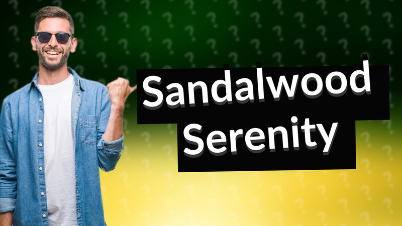 Sandalwood Serenity