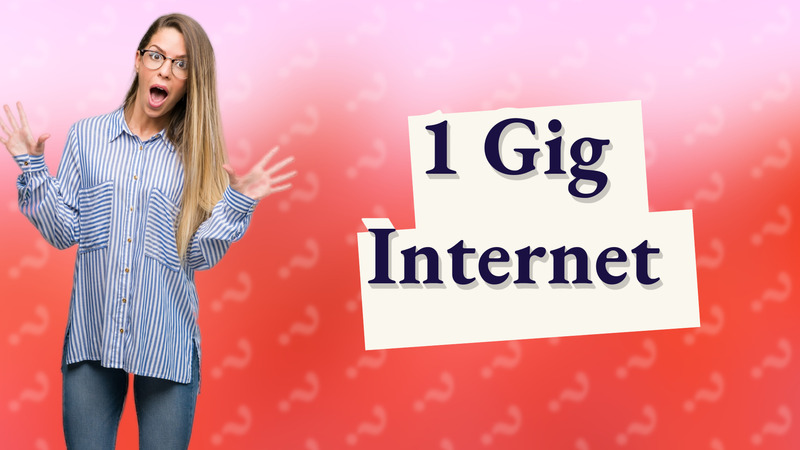 1 Gig Internet
