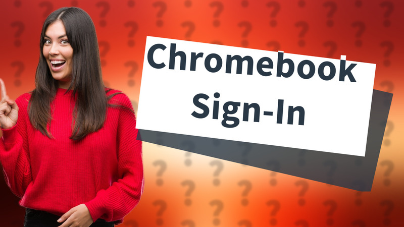 Chromebook Sign-In
