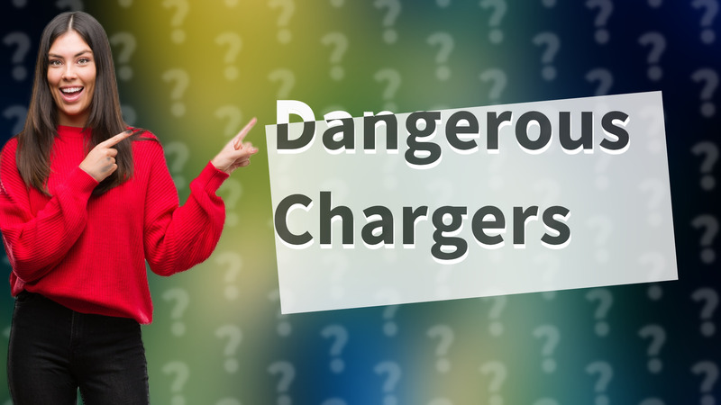 Dangerous Chargers