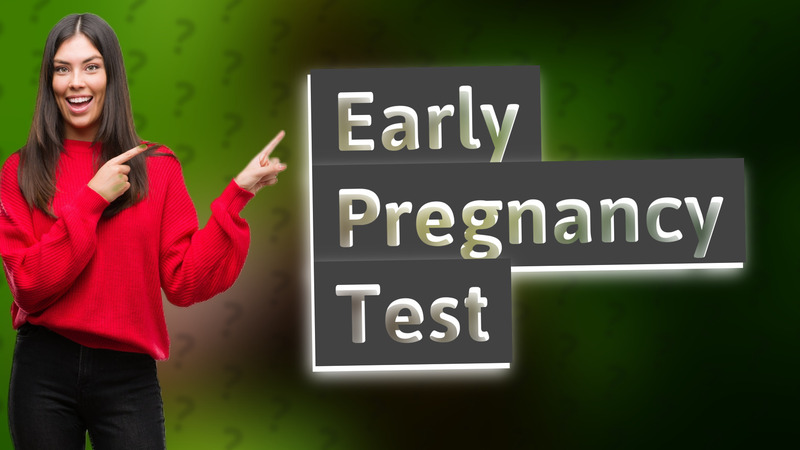 Early Pregnancy Test