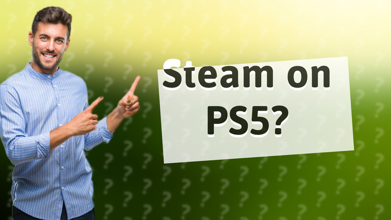 Steam on PS5?