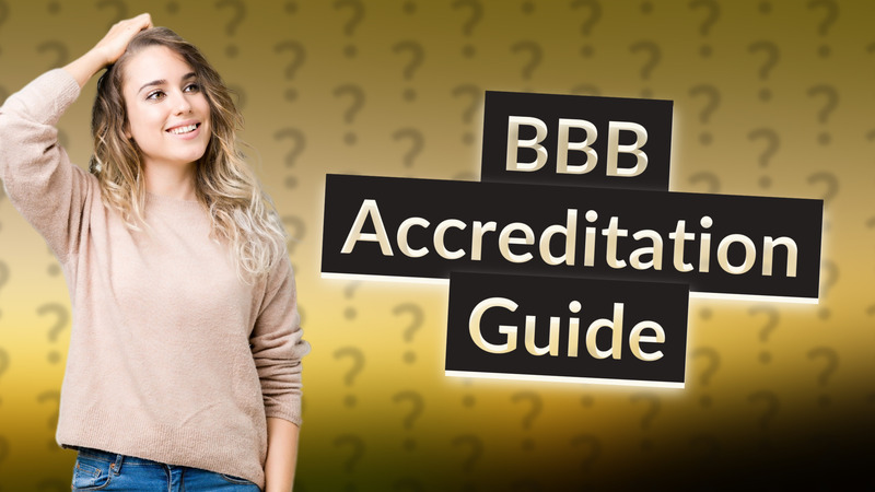 BBB Accreditation Guide