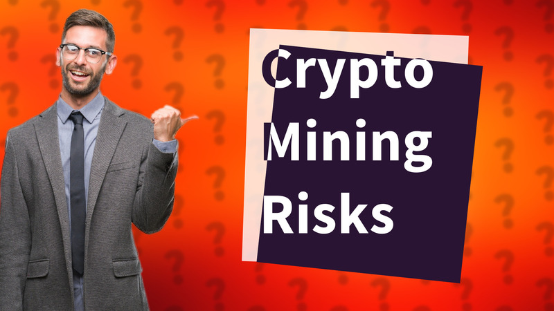 Crypto Mining Risks