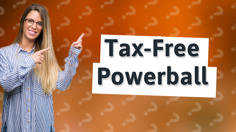 Tax-Free Powerball