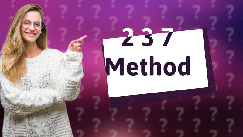 2 3 7 Method