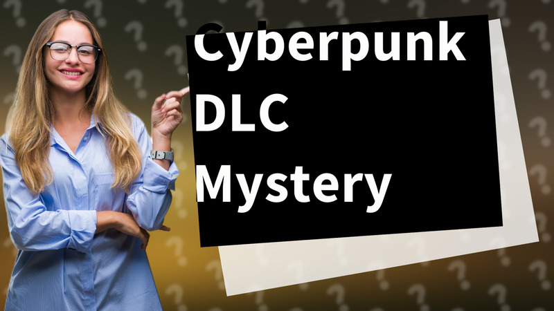Cyberpunk DLC Mystery