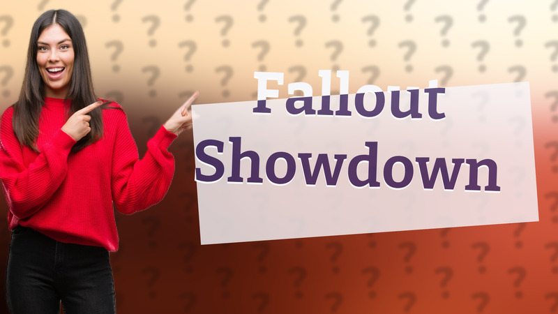 Fallout Showdown