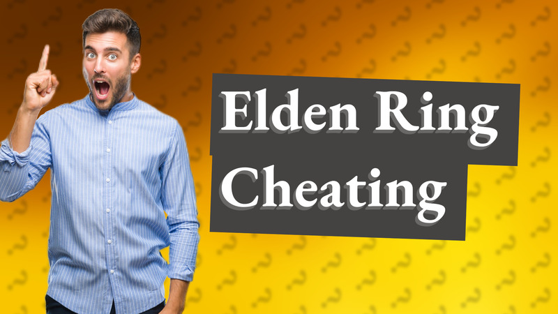 Elden Ring Cheating